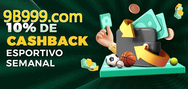 10% de bônus de cashback na 9B999.com